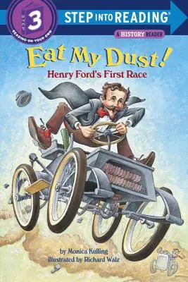 Eat My Dust! Henry Ford első versenye - Eat My Dust! Henry Ford's First Race