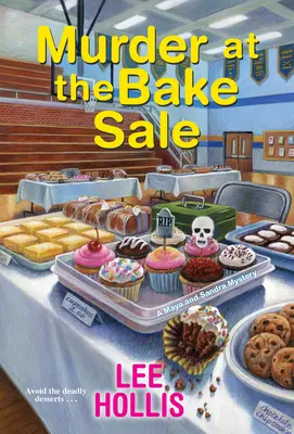 Gyilkosság a süteményvásáron - Murder at the Bake Sale