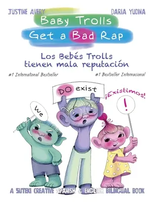 Baby Trolls Get a Bad Rap: A Suteki Creative Spanish & English Bilingual Book (Spanyol és angol kétnyelvű könyv) - Baby Trolls Get a Bad Rap: A Suteki Creative Spanish & English Bilingual Book