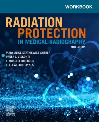 Munkafüzet az orvosi radiográfia sugárvédelméhez - Workbook for Radiation Protection in Medical Radiography