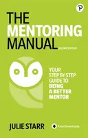 A mentorálás kézikönyve - The Mentoring Manual