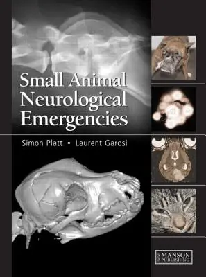 Kisállatok neurológiai vészhelyzetek - Small Animal Neurological Emergencies