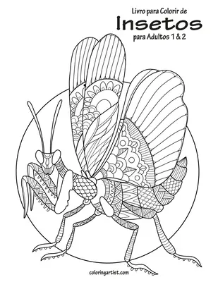 Livro para Colorir de Insetos para Adultos 1 & 2