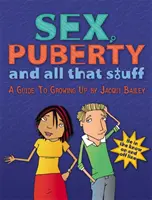 Szex, pubertás és minden más - Sex, Puberty and All That Stuff