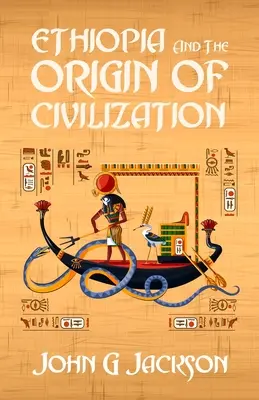 Etiópia és a civilizáció eredete - Ethiopia And The Origin Of Civilization