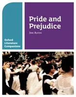 Oxford Literature Companions: Büszkeség és balítélet - Mindazzal, amit a 2022-es felmérésekhez tudni kell - Oxford Literature Companions: Pride and Prejudice - With all you need to know for your 2022 assessments