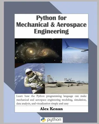 Python a gépész- és űrmérnöki szakmában - Python for Mechanical and Aerospace Engineering