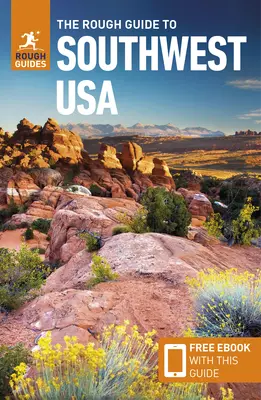 The Rough Guide to Southwest USA (Útikalauz az ingyenes Ebookkal) - The Rough Guide to Southwest USA (Travel Guide with Free Ebook)