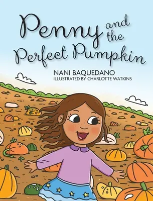 Penny és a tökéletes tök - Penny and the Perfect Pumpkin