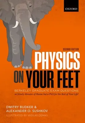 Physics on Your Feet: Berkeley Graduate Exam Questions (Fizika a lábadon: Berkeley Graduate Exam Questions) - Physics on Your Feet: Berkeley Graduate Exam Questions