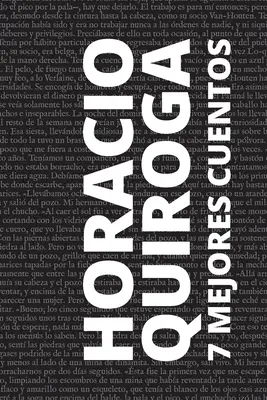 7 mejores cuentos de Horacio Quiroga (Quiroga Horacio (Autor))