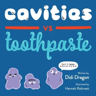 Szuvasodás kontra fogkrém - Cavities vs. Toothpaste