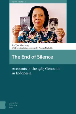 A csend vége: Beszámolók az 1965-ös indonéziai népirtásról - The End of Silence: Accounts of the 1965 Genocide in Indonesia
