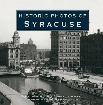 Syracuse történelmi fotói - Historic Photos of Syracuse