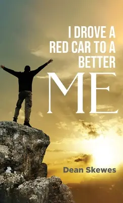 Vezettem egy piros autót egy jobb énért - I Drove A Red Car To A Better Me