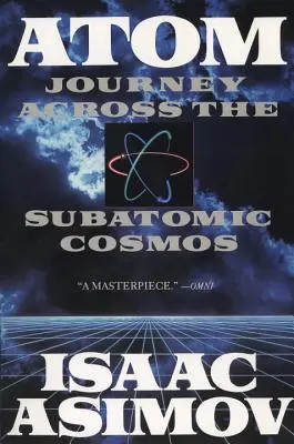 Atom: Utazás a szubatomi kozmoszon át - Atom: Journey Across the Subatomic Cosmos