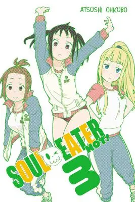 Soul Eater NOT!, 3. kötet - Soul Eater NOT!, Vol. 3