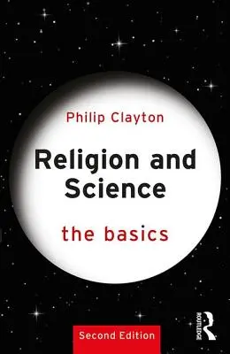 Vallás és tudomány: Az alapok - Religion and Science: The Basics