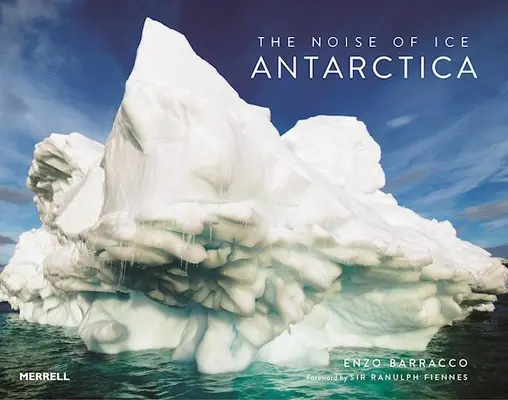 A jég zaja: Antarctica - The Noise of Ice: Antarctica