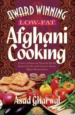 Díjnyertes alacsony zsírtartalmú afgán főzés - Award Winning Low-Fat Afghani Cooking