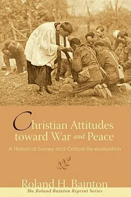 A háborúhoz és a békéhez való keresztény hozzáállás - Christian Attitudes Toward War and Peace