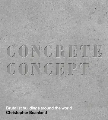 Konkrét koncepció: Brutalista épületek a világ körül - Concrete Concept: Brutalist Buildings Around the World