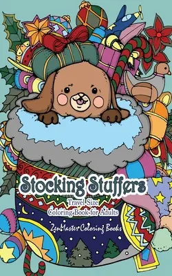 Stocking Stuffers Travel Size Coloring Book for Adults: 5x8 Felnőtt színezőkönyv harisnyák tele aranyos babaállatokkal karácsonyi és ünnepi Desi - Stocking Stuffers Travel Size Coloring Book for Adults: 5x8 Adult Coloring Book of Stockings full of Cute Baby Animals With Christmas and Holiday Desi