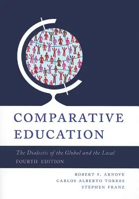 Összehasonlító oktatás: A globális és a helyi dialektikája - Comparative Education: The Dialectic of the Global and Local