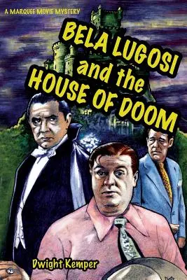 Lugosi Béla és a végzet háza - Bela Lugosi and the House of Doom