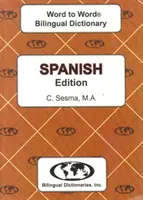 Angol-spanyol és spanyol-angol szó-szószedet szótár - English-Spanish & Spanish-English Word-to-Word Dictionary