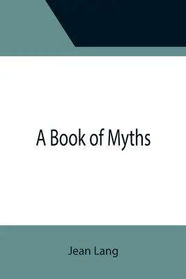 A mítoszok könyve - A Book of Myths