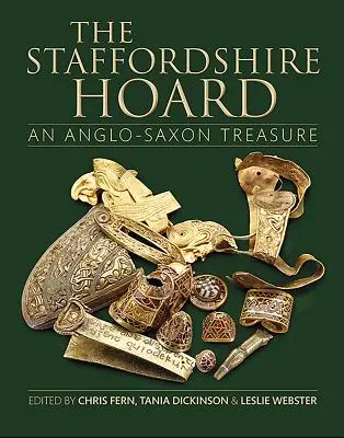 The Staffordshire Hoard: Egy angolszász kincs - The Staffordshire Hoard: An Anglo-Saxon Treasure