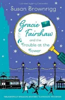 Gracie Fairshaw és a baj a toronyban - Gracie Fairshaw and The Trouble at the Tower