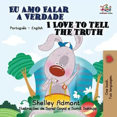 I Love to Tell the Truth: Portugál angol kétnyelvű könyv (brazil) - I Love to Tell the Truth: Portuguese English Bilingual Book (Brazilian)