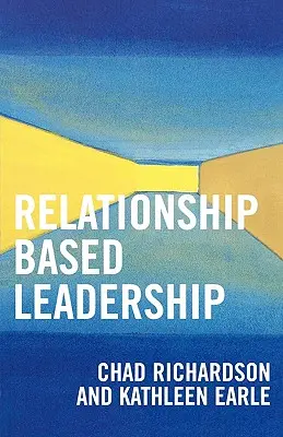 Kapcsolatalapú vezetés - Relationship Based Leadership
