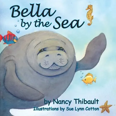 Bella a tengerparton - Bella by the Sea