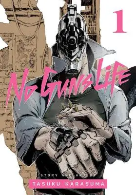 No Guns Life, 1. kötet, 1. kötet - No Guns Life, Vol. 1, 1