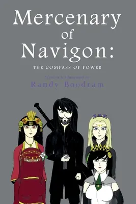 A Navigon zsoldosa: A hatalom iránytűje - Mercenary of Navigon: The Compass of Power