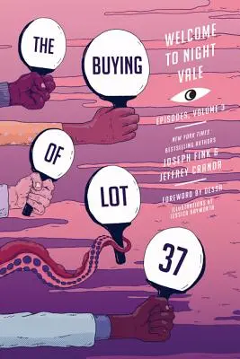 A 37-es tétel megvásárlása: Welcome to Night Vale epizódok, 3. kötet - The Buying of Lot 37: Welcome to Night Vale Episodes, Vol. 3