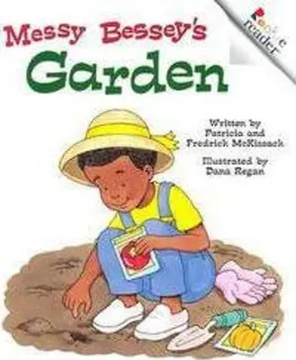 Messy Bessey kertje (átdolgozott kiadás) (egy kezdő olvasó) - Messy Bessey's Garden (Revised Edition) (a Rookie Reader)