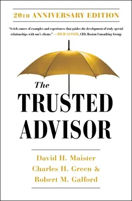 A megbízható tanácsadó: 20. évfordulós kiadás - The Trusted Advisor: 20th Anniversary Edition