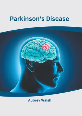 Parkinson-kór - Parkinson's Disease