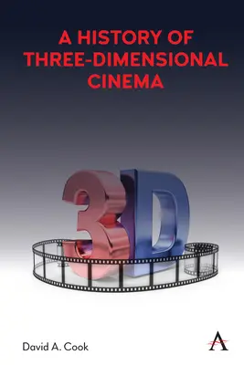 A háromdimenziós film története - A History of Three-Dimensional Cinema