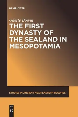 A pecsételőföld első dinasztiája Mezopotámiában - The First Dynasty of the Sealand in Mesopotamia
