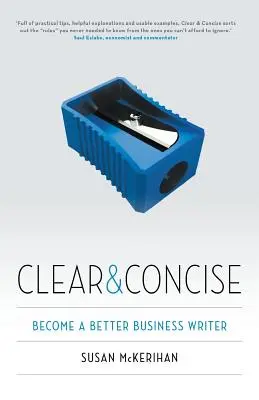 Világos és tömör: Legyen jobb üzleti író - Clear & Concise: Become a better business writer