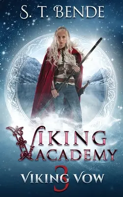 Viking Akadémia: Viking Vow - Viking Academy: Viking Vow