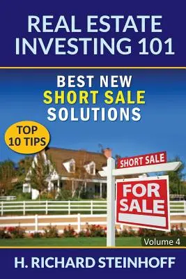 Investování do nemovitostí 101: Nejlepší nová řešení krátkého prodeje (10 nejlepších tipů) - 4. díl - Real Estate Investing 101: Best New Short Sale Solutions (Top 10 Tips) - Volume 4