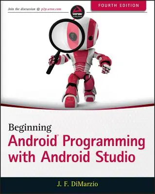 Android programozás kezdetei az Android Studio segítségével - Beginning Android Programming with Android Studio