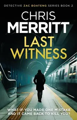 Az utolsó tanú: Egy lebilincselő krimi, amit nem fogsz tudni letenni - Last Witness: A Gripping Crime Thriller You Won't Be Able to Put Down