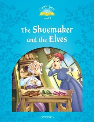 Klasszikus mesék: A cipész és a manók - Classic Tales the Shoemaker and the Elves